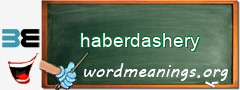 WordMeaning blackboard for haberdashery